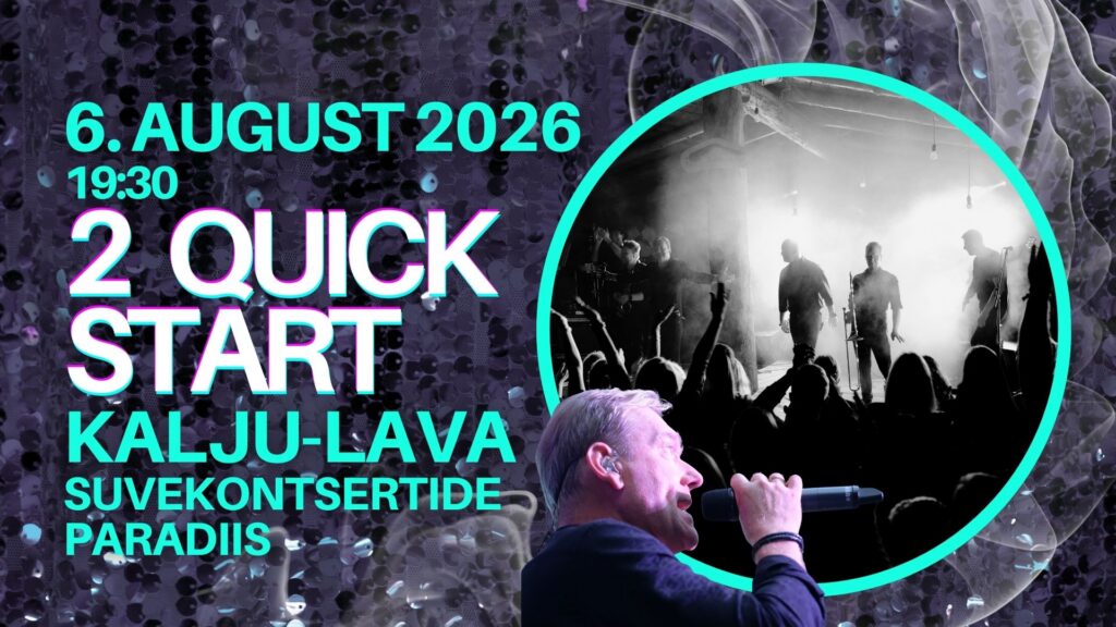 2 Quick Start Kalju-laval suvekontsertide paradiis Padisel